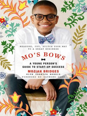 cover image of Mo's Bows: A Young Person's Guide to Startup Success